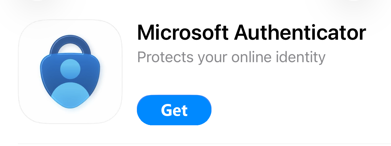 Microsoft Authenticator app. Protects your online identity. Download by pressing "Get" button.